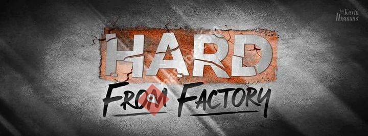 Hard From Factory